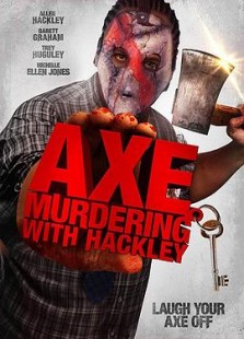 Axe Murdering with Hackley