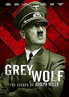 灰狼:阿道夫·希特勒的逃亡